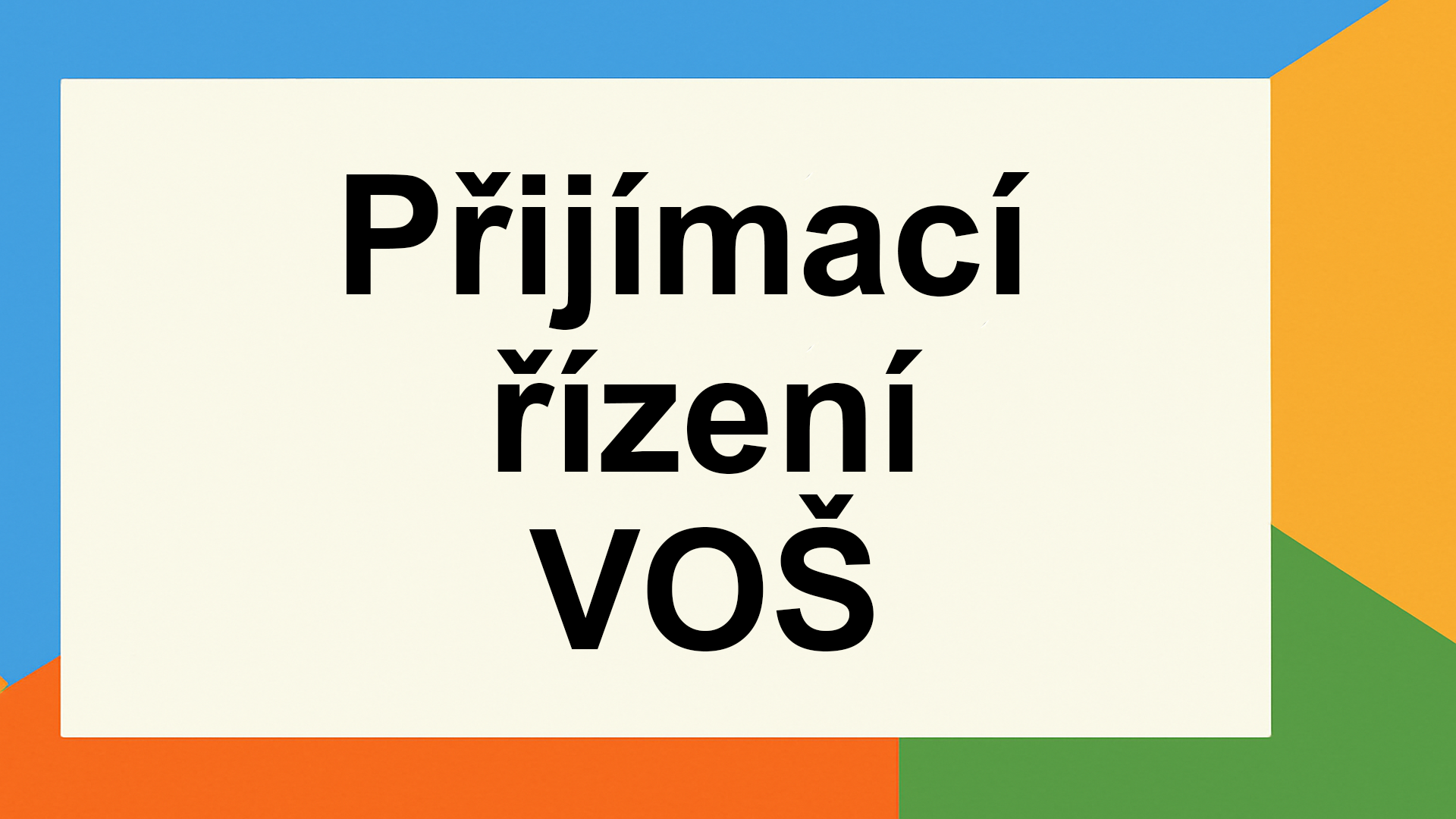 Přijímací řízení na VOŠ